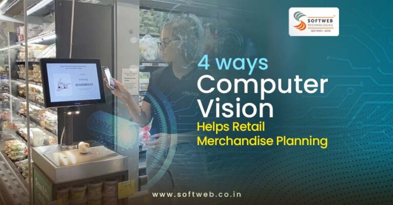 4 ways Computer Vision Helps Retail Merchandise Planning