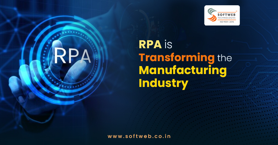 RPA is Transforming the Manufacturing Industry